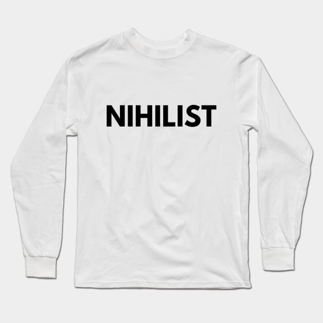 Nihilist Long Sleeve T-Shirt by Fanek